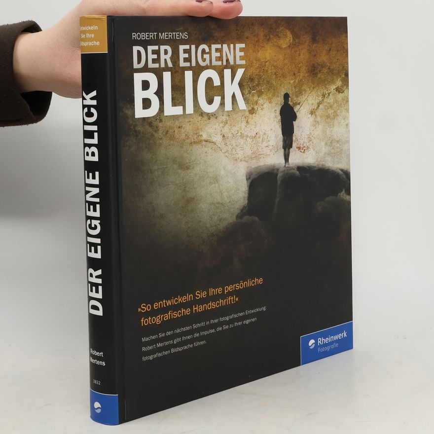 Robert Mertens Der eigene Blick