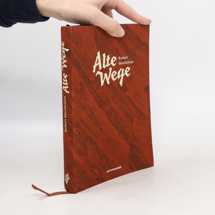 Robert Macfarlane Alte Wege