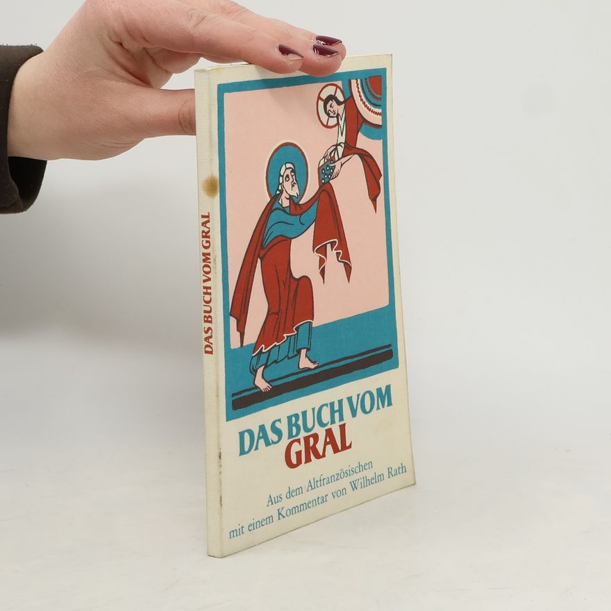 Wilhelm Rath Das Buch vom Gral