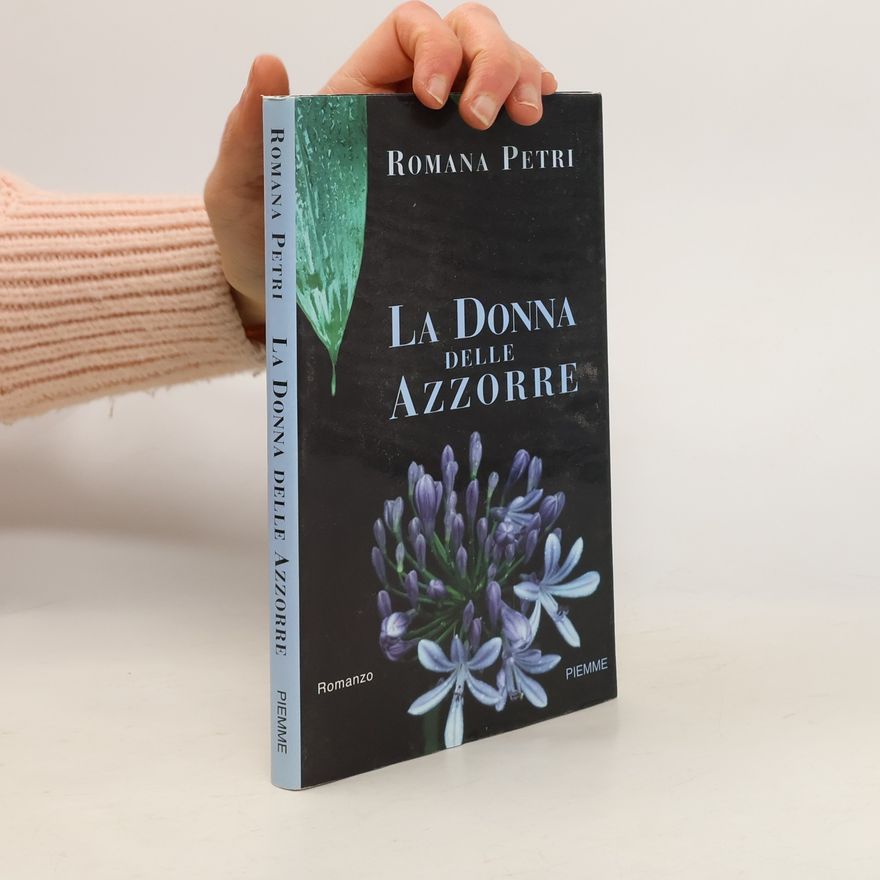 Romana Petri La donna delle Azzorre