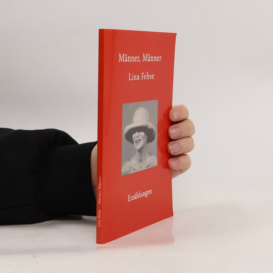 Lina Fehse Männer, Männer