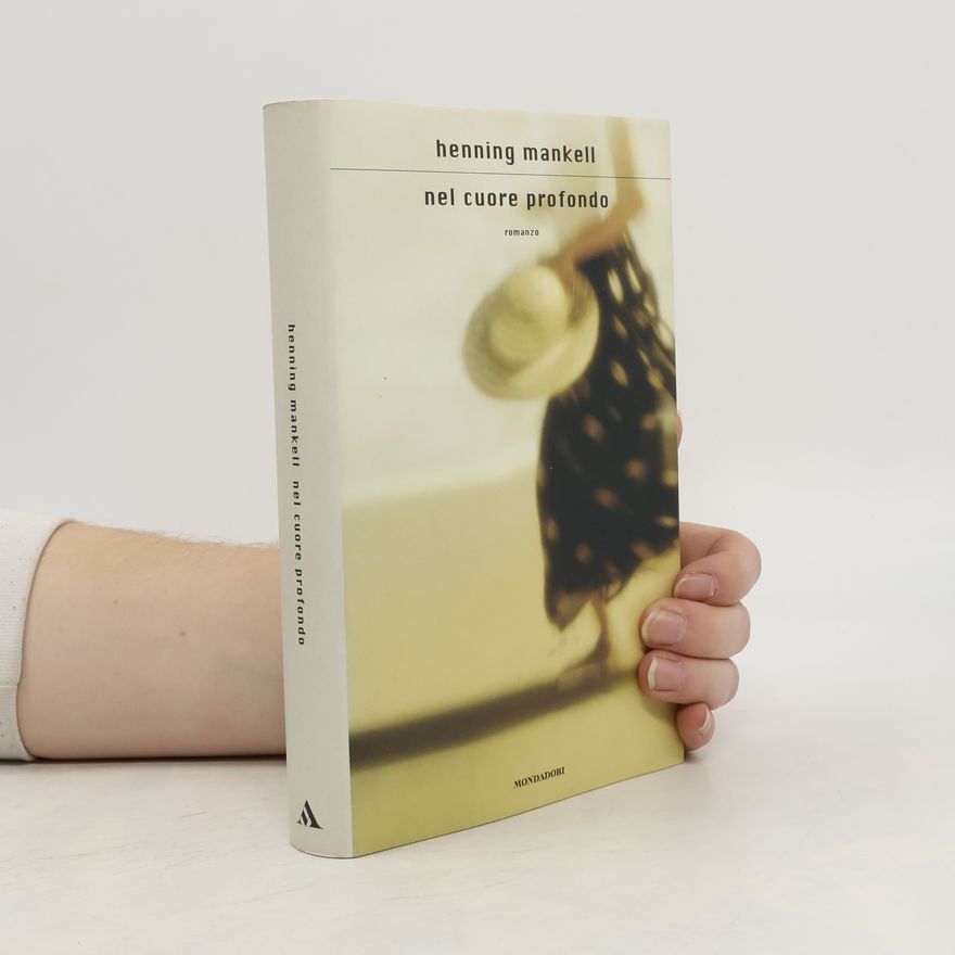 Henning Mankell Nel cuore profondo