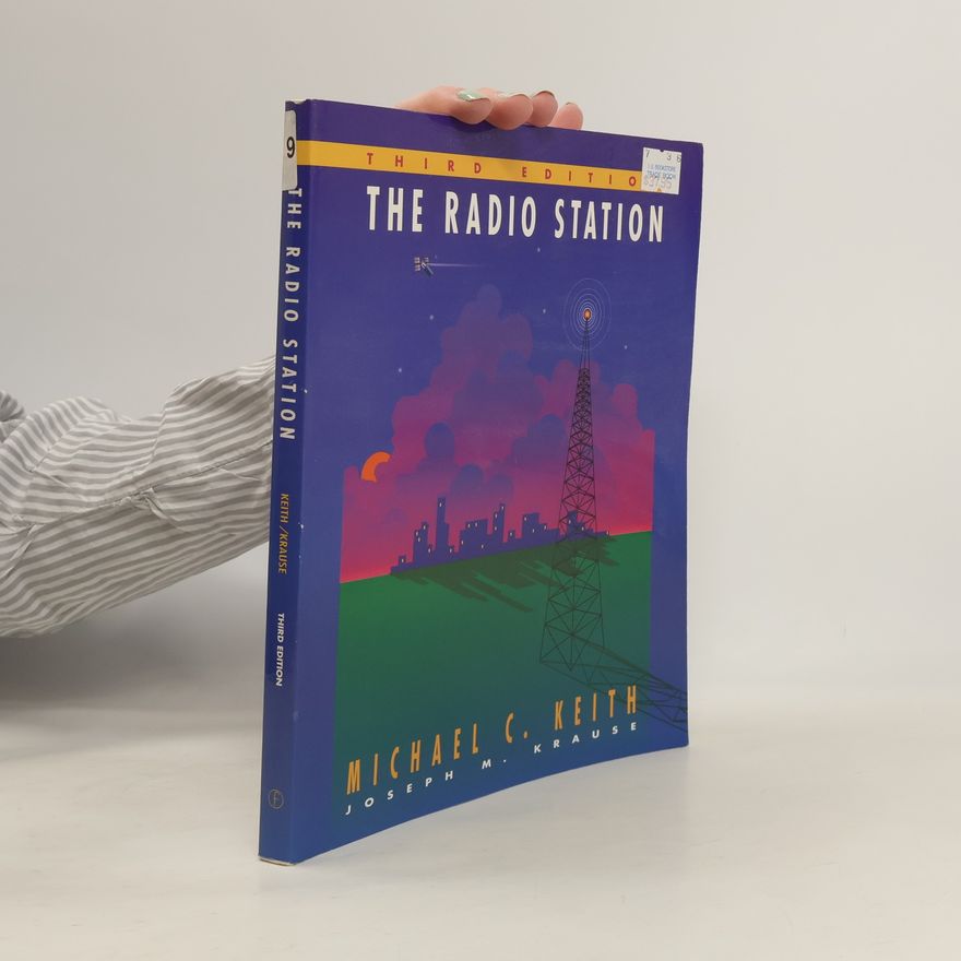 Joseph M. Krause The Radio Station - Third Edition