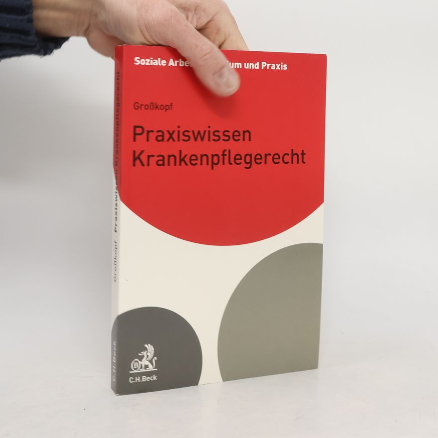 Volker Großkopf Praxiswissen Krankenpflegerecht