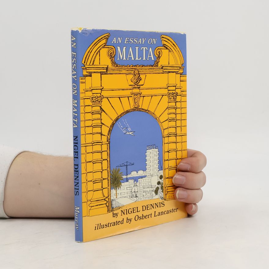 Nigel Dennis An Essay on Malta