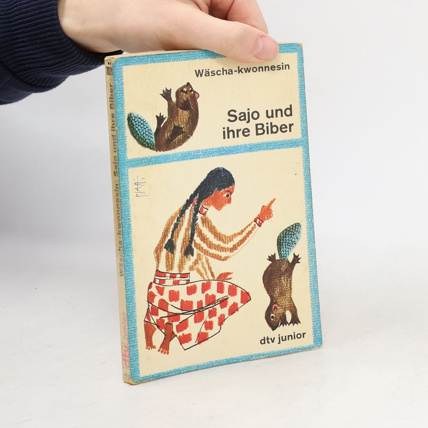 Wäscha-kwonnesin Sajo und ihre Biber