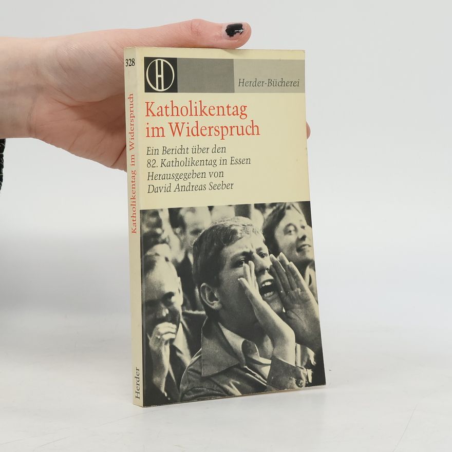 David Andreas Seeber Katholikentag im Widerspruch
