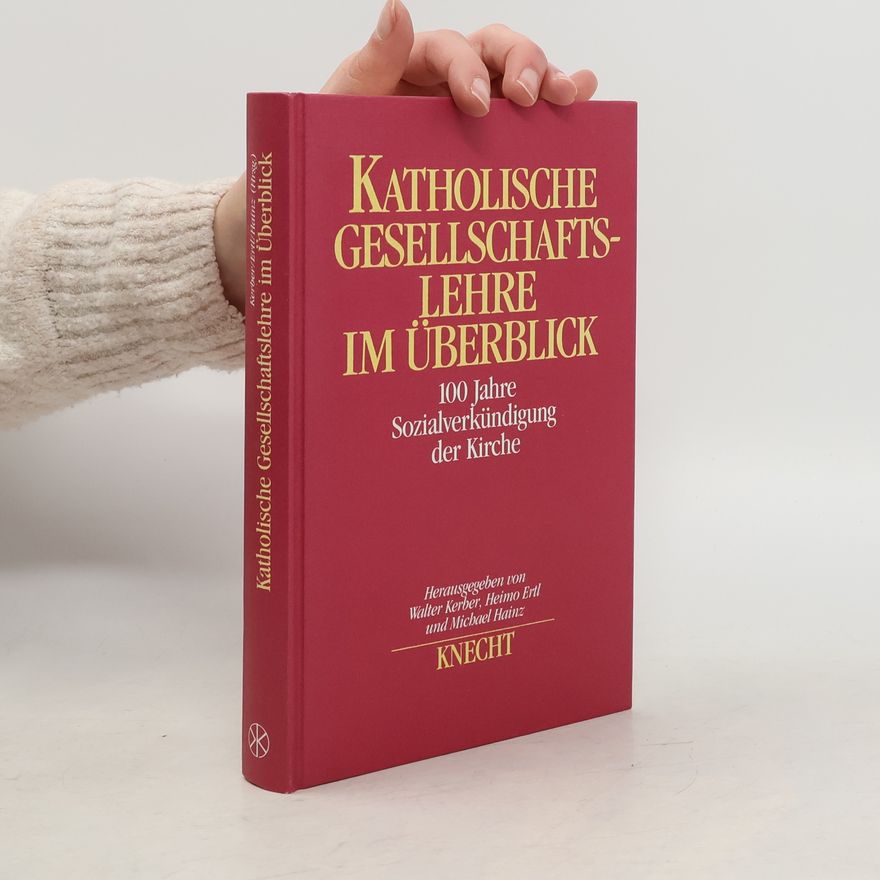 Walter Kerber Katholische Gesellschaftslehre im Überblick