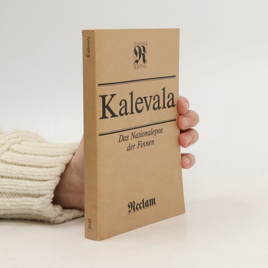 Kalevala Das Nationalepos der Finnen