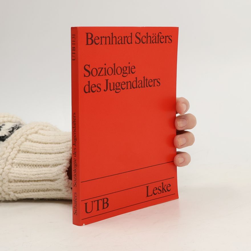 Bernhard Schäfers Soziologie des Jugendalters