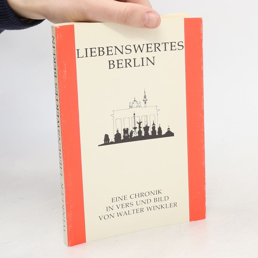 Walter Winkler Liebenswertes Berlin