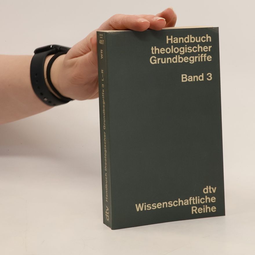 Kolektiv autorů Handbuch theologischer Grundbegriffe 3 (L-R)