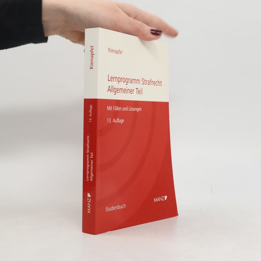 Diethelm Kienapfel Lernprogramm Strafrecht, Allgemeiner Teil