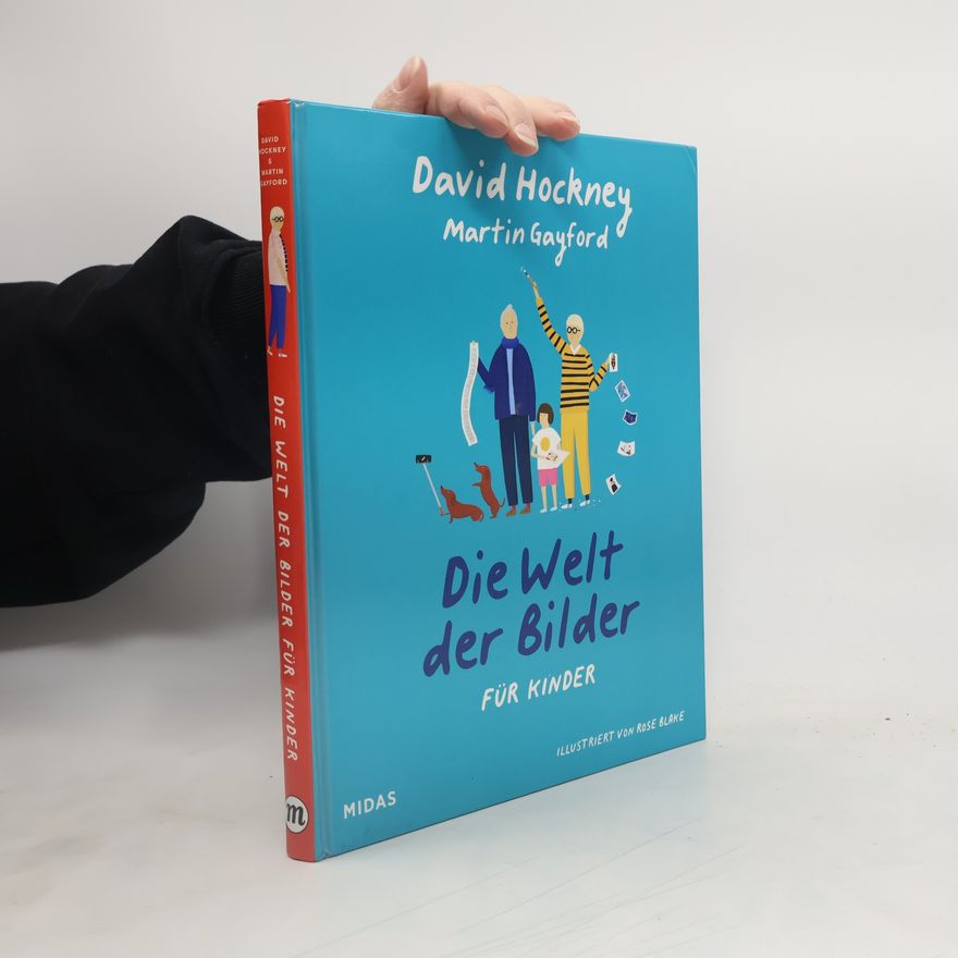 Martin Gayford Die Welt der Bilder für Kinder