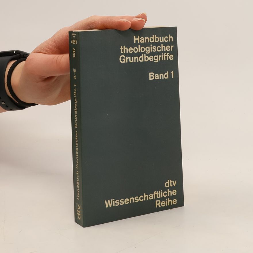Autorenkollektiv Handbuch theologischer Grundbegriffe: Band 1 A-E
