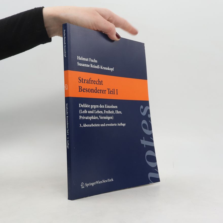 Helmut Fuchs Strafrecht. Besonderer, Teil I