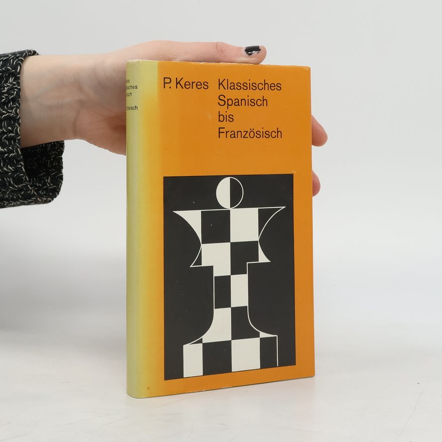 Paul Keres Klassisches Spanisch bis Franzosisch