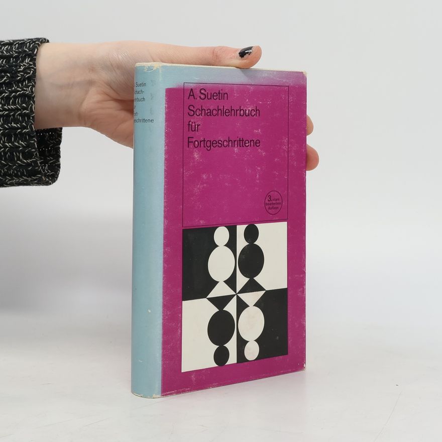 A. Suetin Schachlehrbuch für Fortgeschrittene