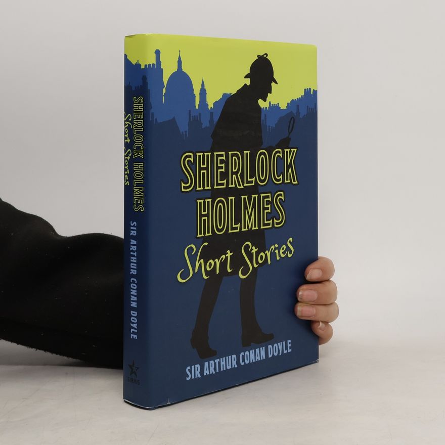 Arthur Conan Doyle Sherlock Holmes Short Stories