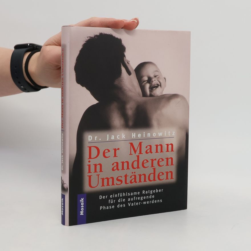 Jack Heinowitz Der Mann in anderen Umständen