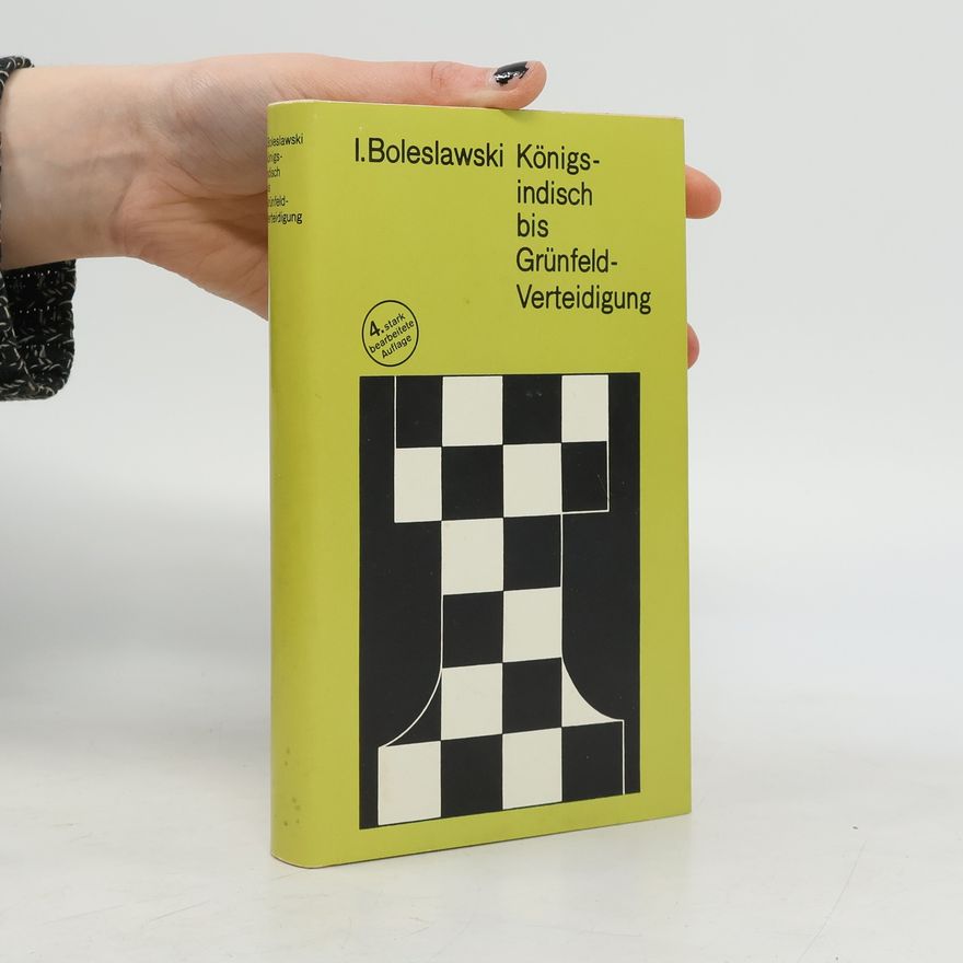 Isaak Boleslawski Konigsindisch bis Grunfeld-Verteidigung