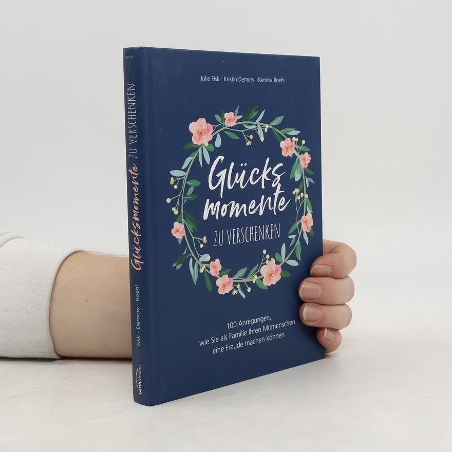 Julie Fisk Glücksmomente zu verschenken