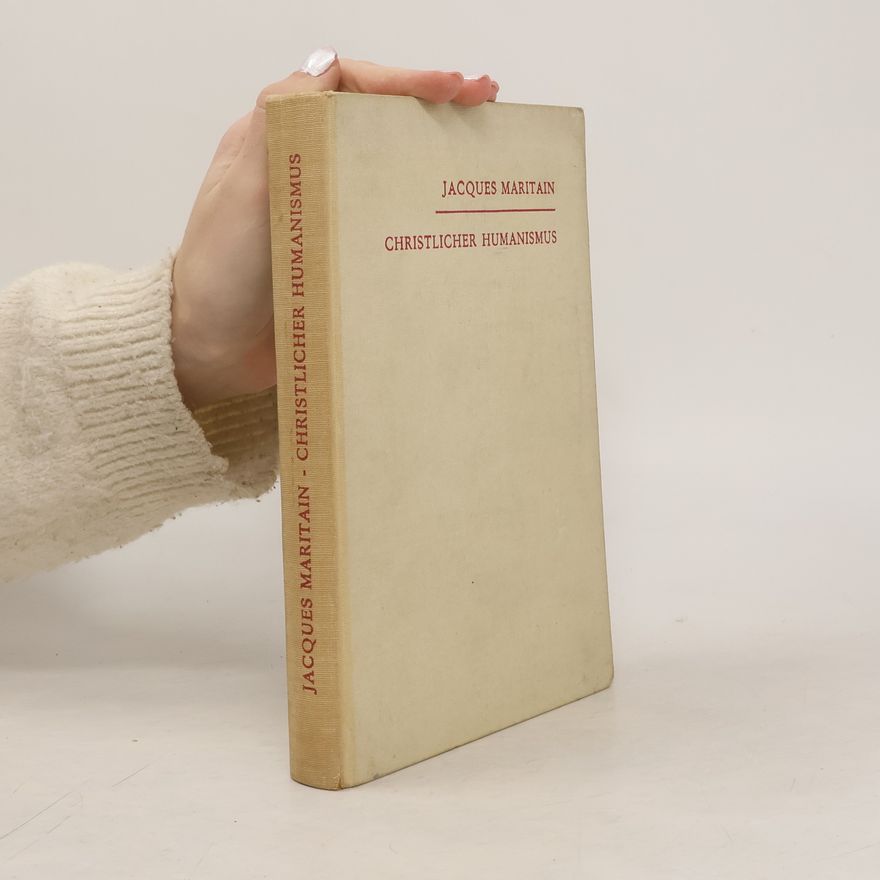 Jacques Maritain Christlicher Humanismus