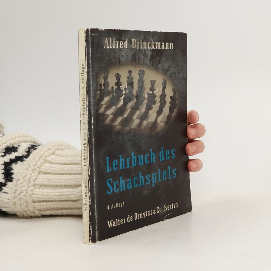 Alfred Brinckmann Lehrbuch des Schachspiels