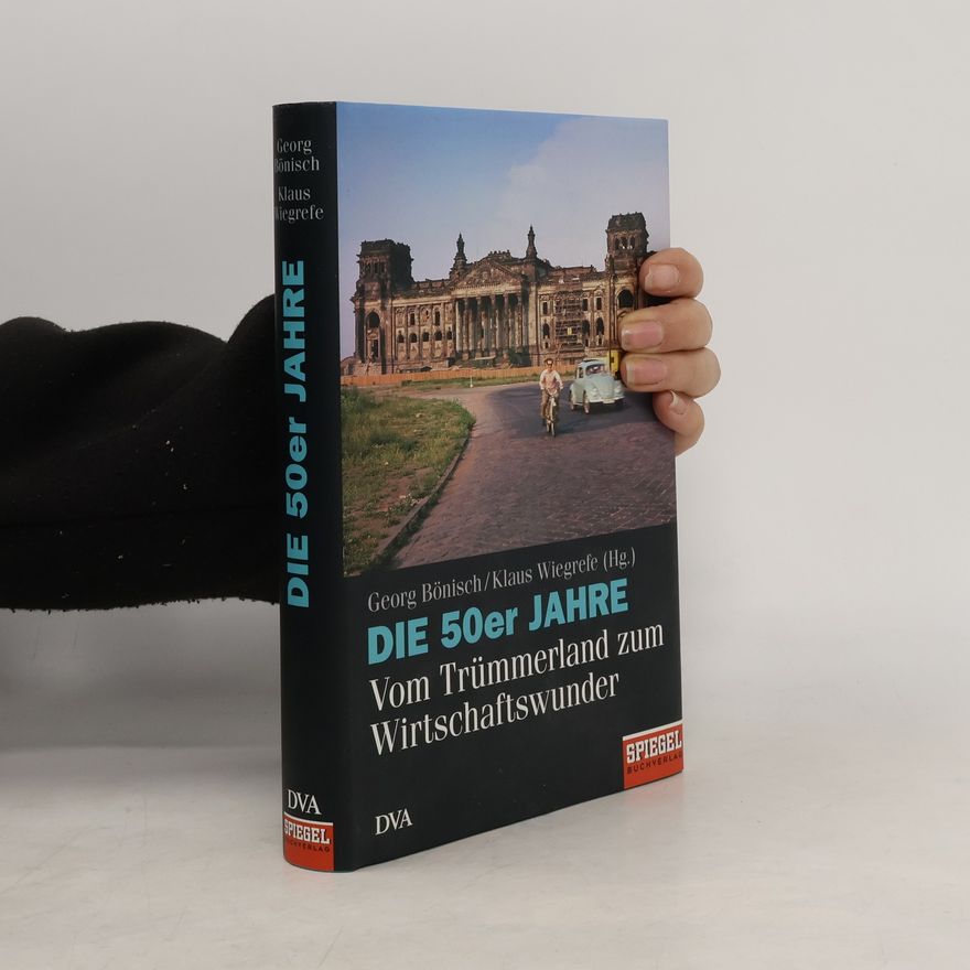 Georg Bönisch Die 50er Jahre