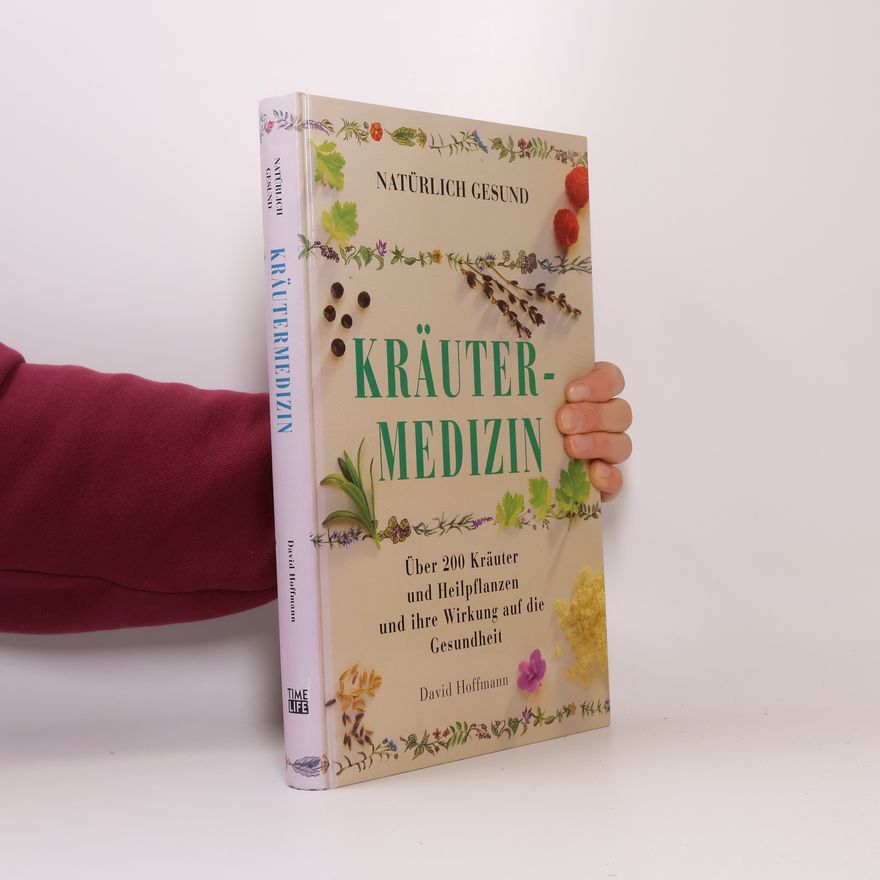 David Hoffman Natürlichj Gesund. Kräuter-Medizin