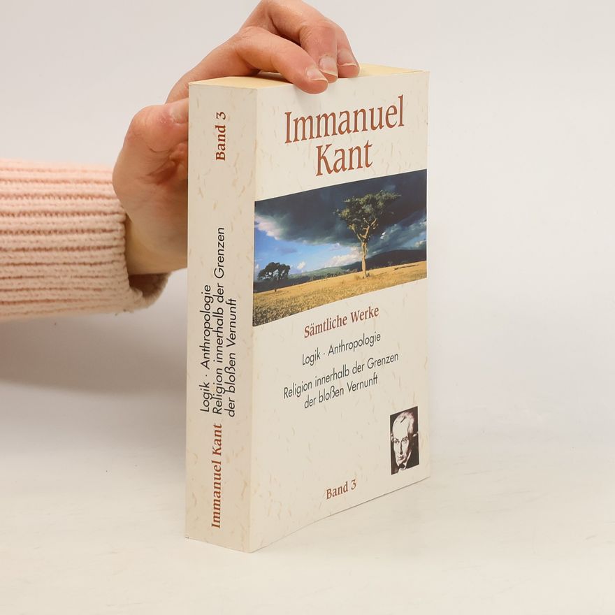 Immanuel Kant Sämtliche Werke. Band 3