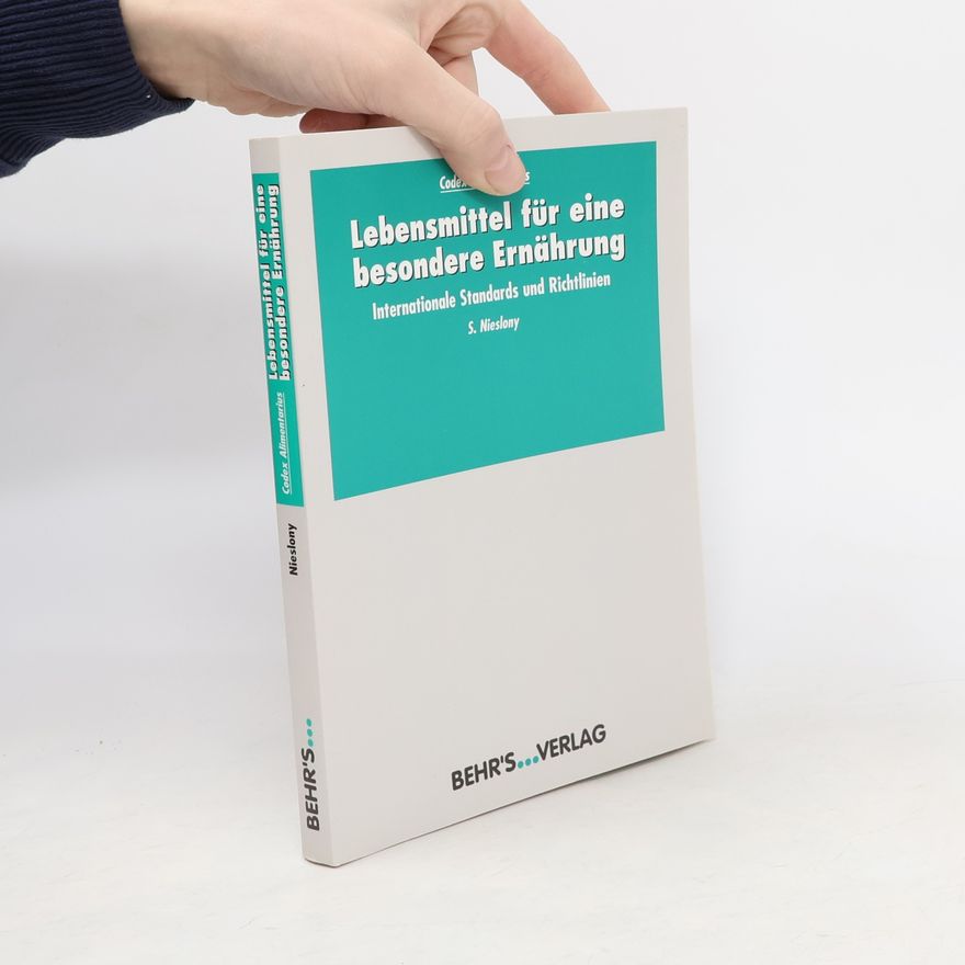 Sabine Nieslony Codex Alimentarius: Lebensmittel für eine besondere Ernährung