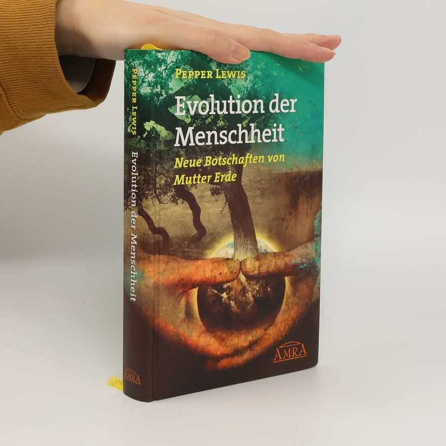 Pepper Lewis Evolution der Menschheit