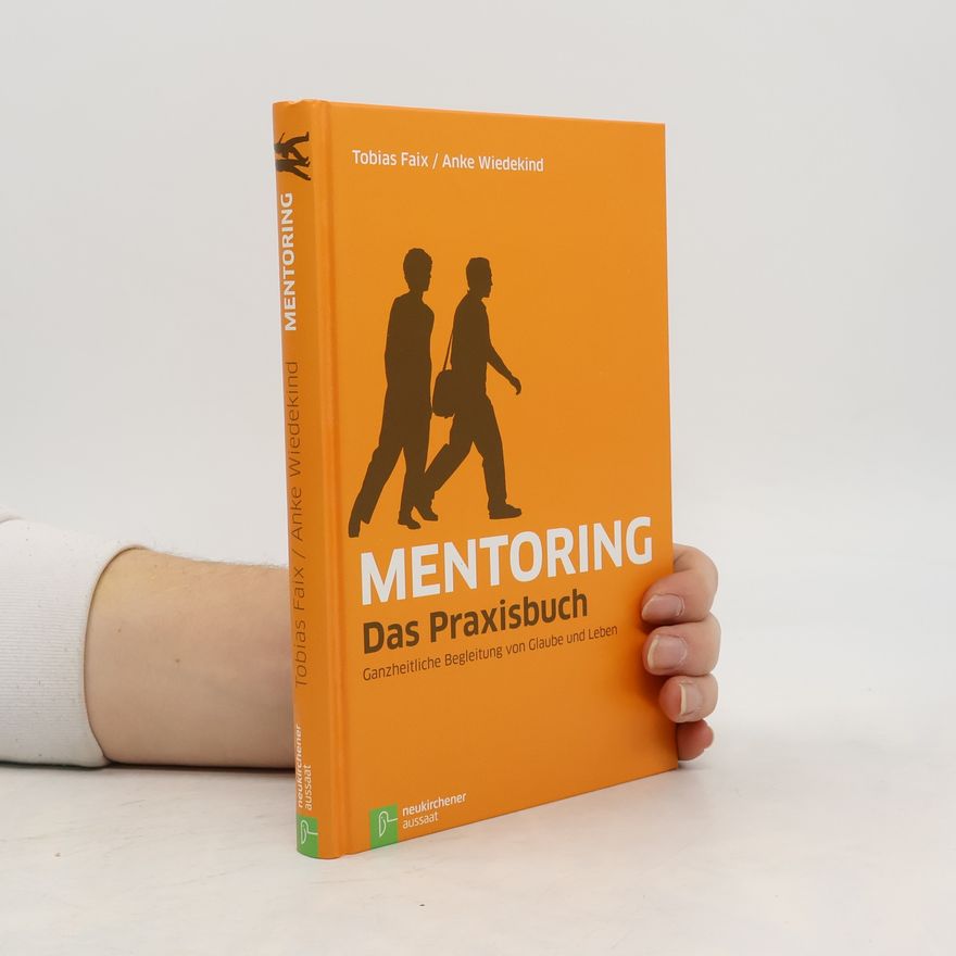 Tobias Faix Mentoring - Das Praxisbuch