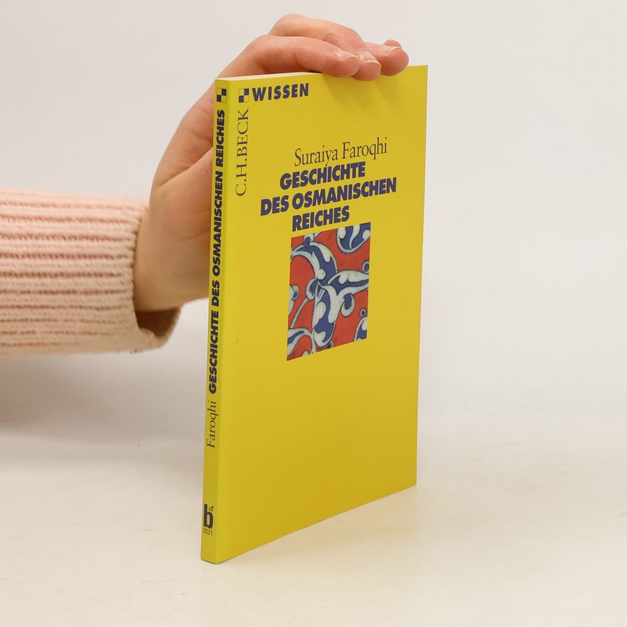 Suraiya Faroqhi Geschichte des Osmanischen Reiches
