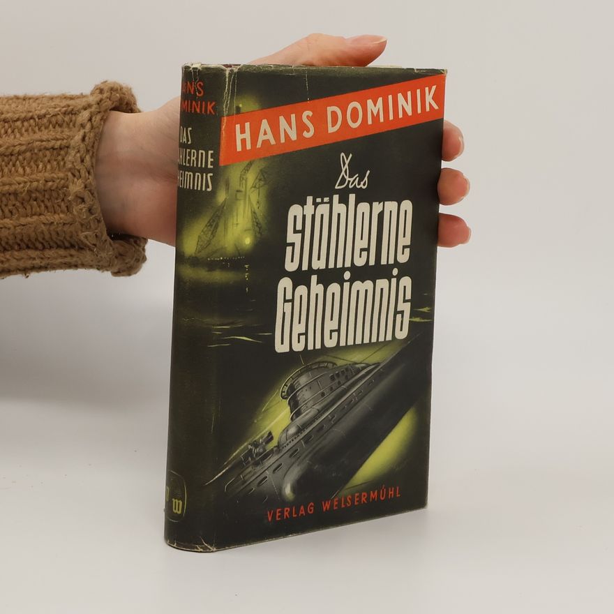 Hans Dominik Das stählerne Geheimnis