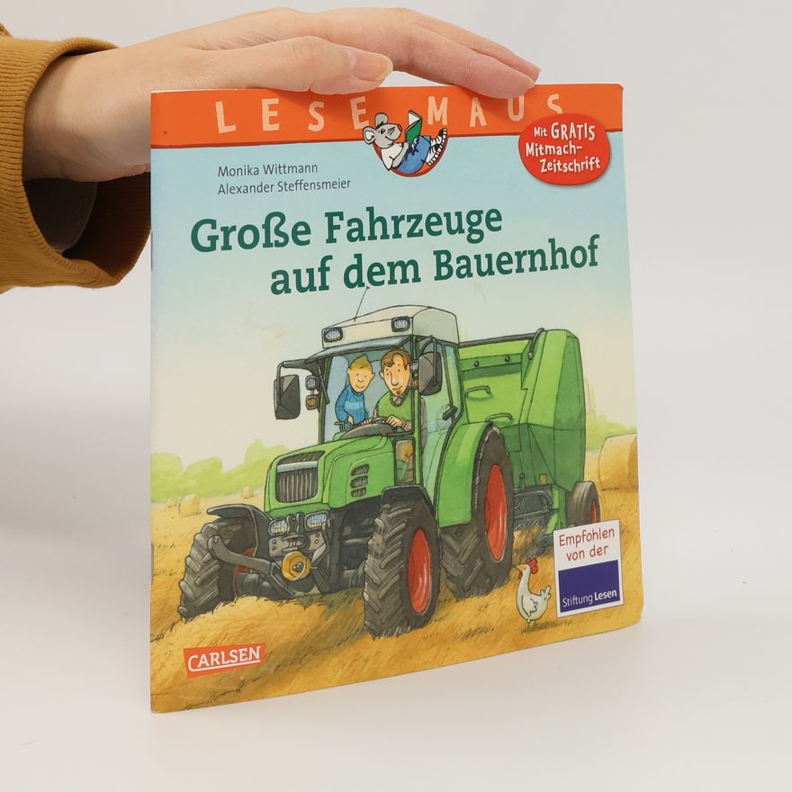 Monika Wittmann Große Fahrzeuge auf dem Bauernhof