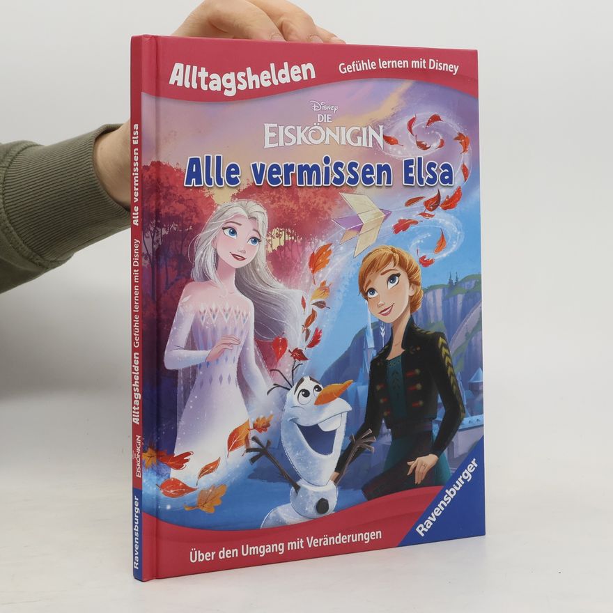 Kolektiv autorů Alltagshelden - Gefühle lernen mit Disney: Disney Die Eiskönigin - Alle vermissen Elsa