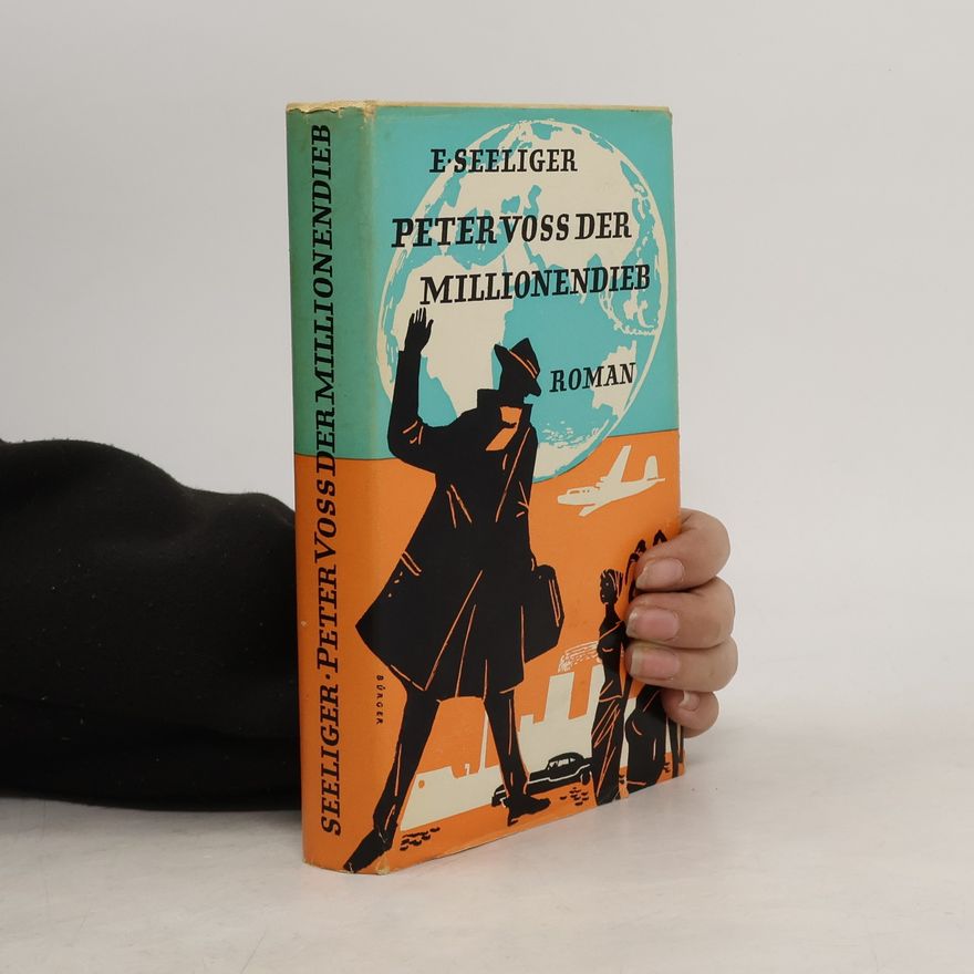 Ewald Gerhard Seeliger Peter Voss der Millionendieb