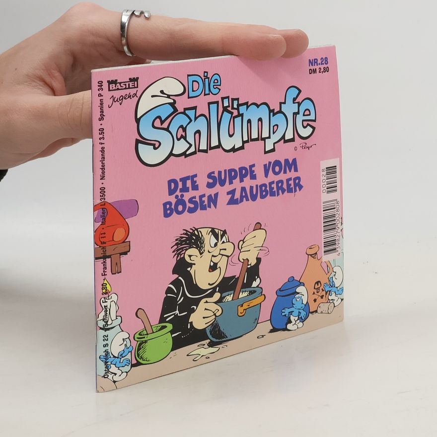 Various authors Die Schlümpfe Nr. 28: Die Suppe vom bösen Zauberer
