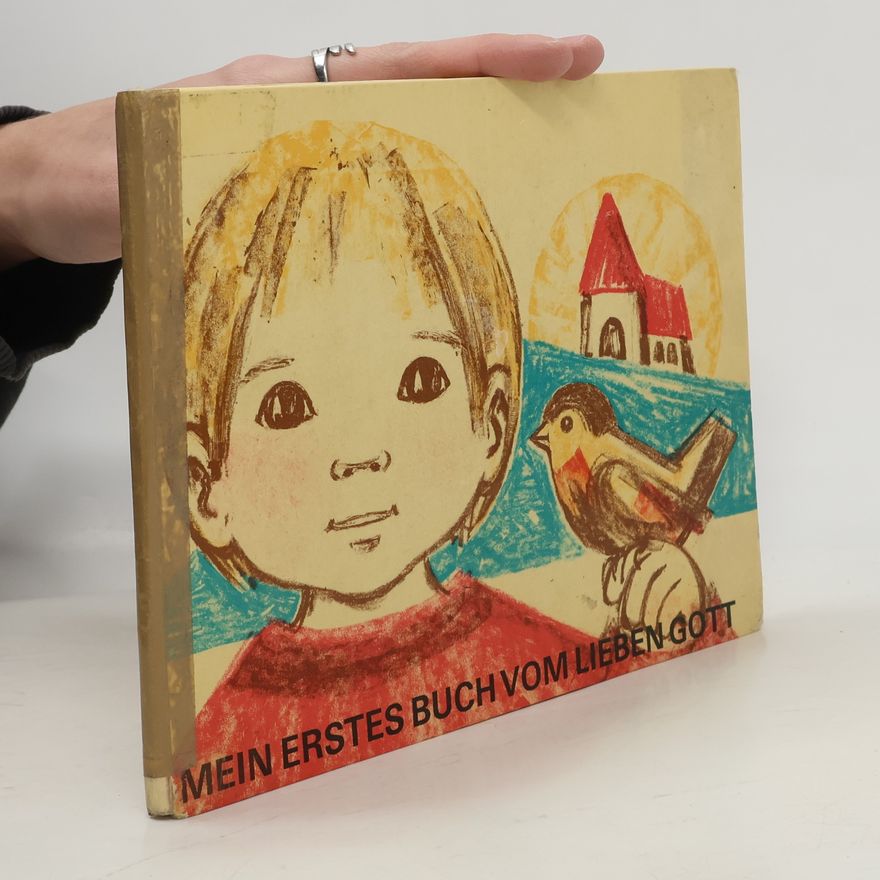 Gertrud Paukner Mein erstes Buch vom lieben Gott