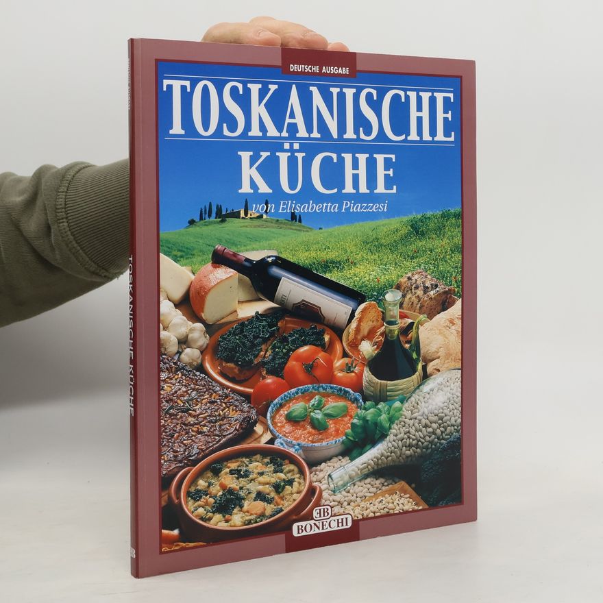 Elisabetta Piazzesi Toskanische Küche