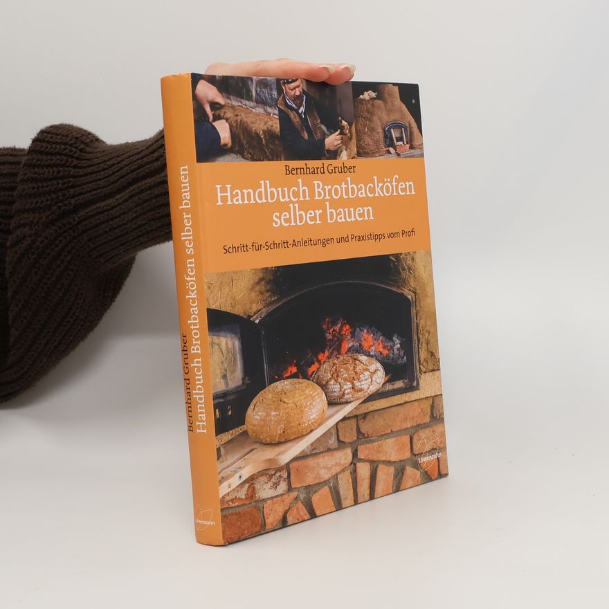 Bernhard Gruber Handbuch Brotbacköfen selber bauen