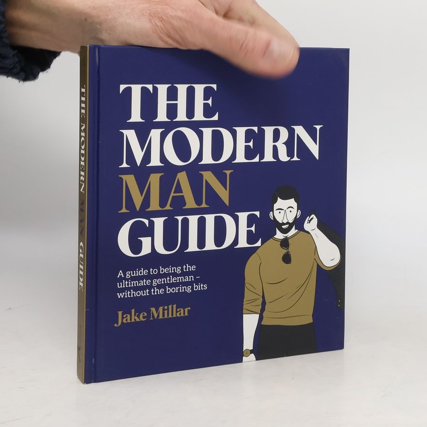 Jake Millar The Modern Man Guide