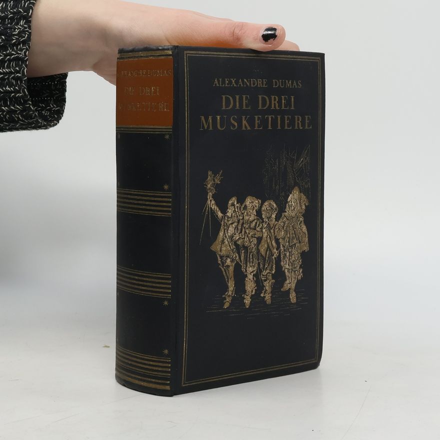 Alexandre Dumas der Ältere Die drei Musketiere