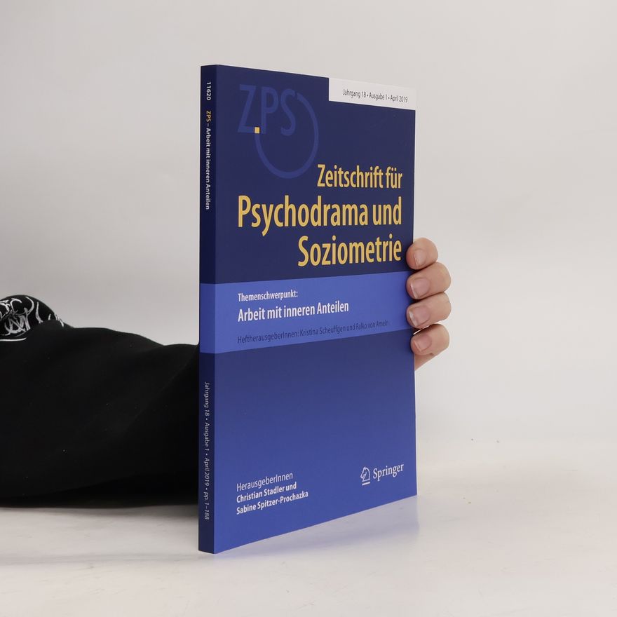 Sabine Spitzer Prochazka Zeitschrift für Psychodrama und Soziometrie 1/2019: Arbeit mit inneren Anteilen