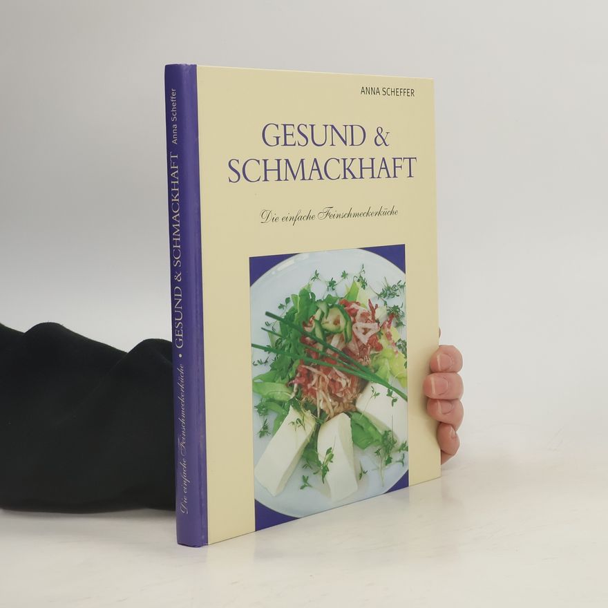 Anna Scheffer Gesund & schmackhaft