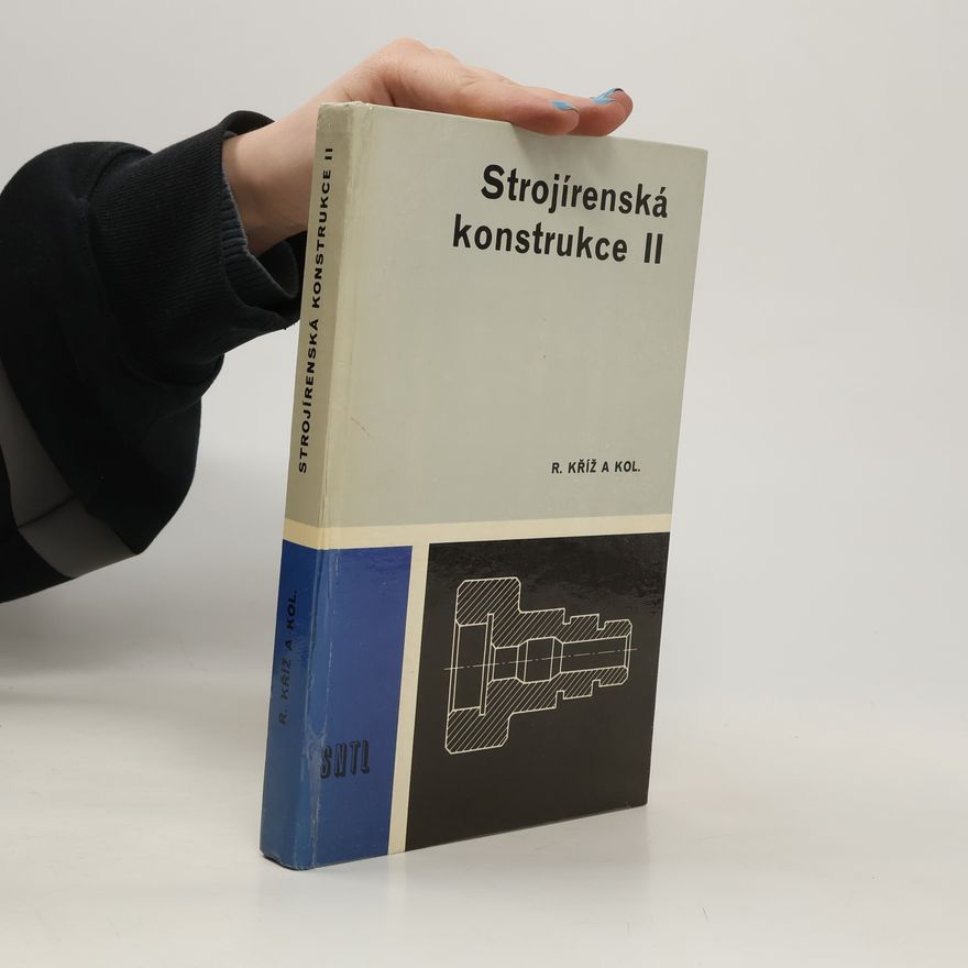 Kolektiv autorů Strojírenská konstrukce II