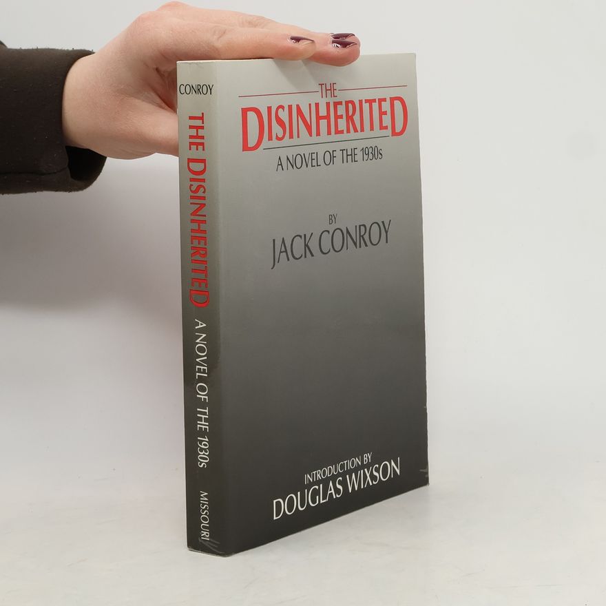 Douglas Wixson The Disinherited