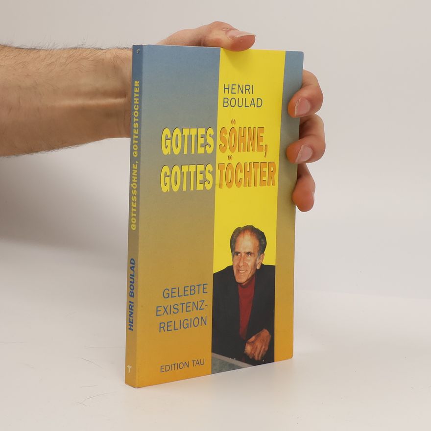 Henri Boulad Gottessöhne, Gottestöchter